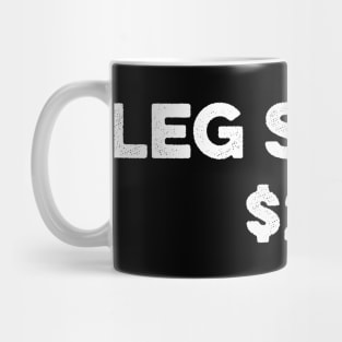 Amputee Leg Story Humor Funny Quote - Leg Story 20$ Mug